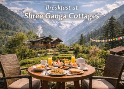 Breakfast at Shree Ganga Cottages | Peaceful Mountain Mornings