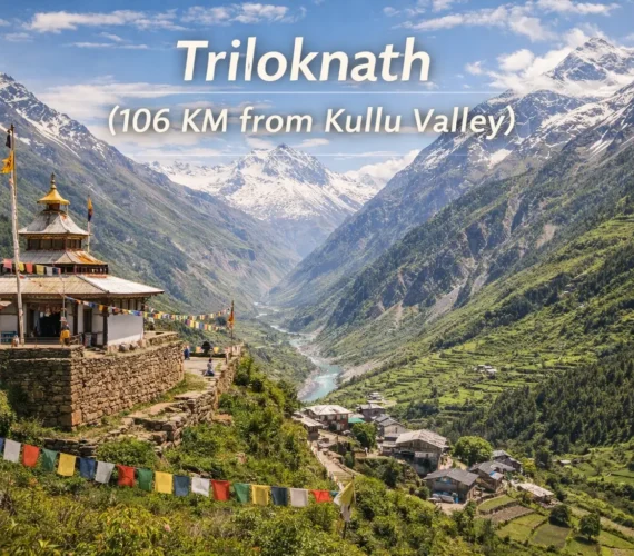 Triloknath (106 KM from Kullu Valley)